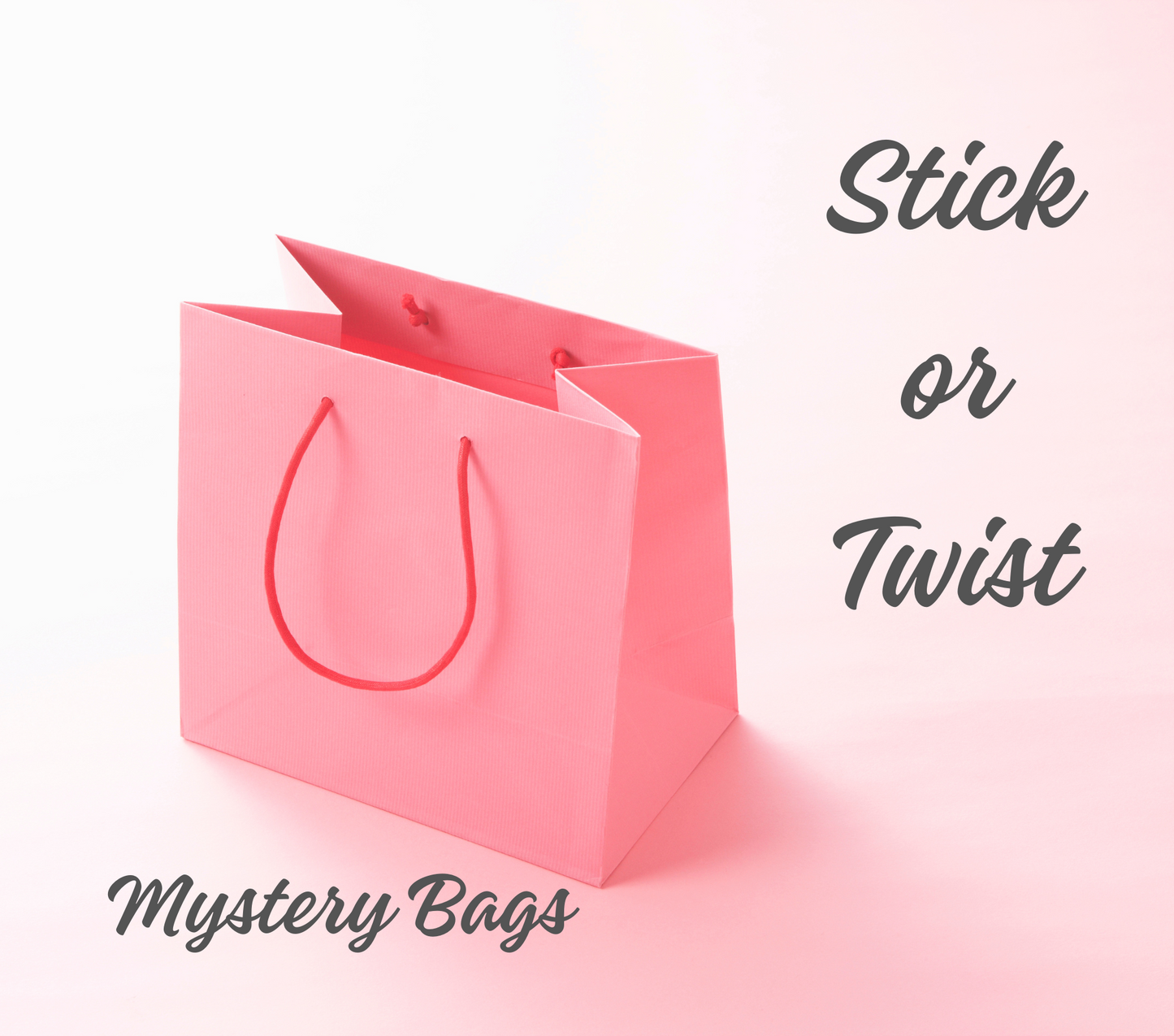 Stick or Twist - Mystery Bag